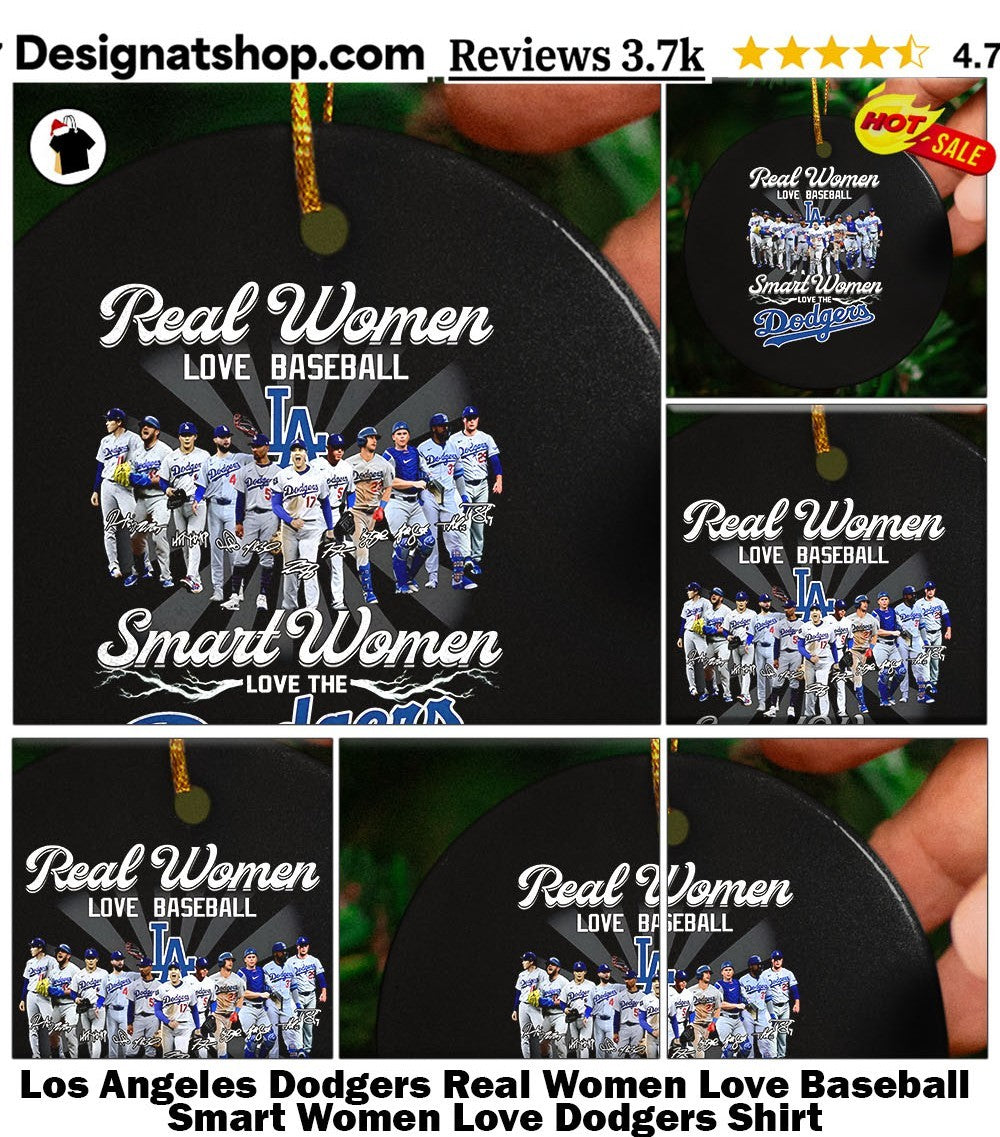 Los Angeles Dodgers Real Women Love Baseball Smart Women Love Dodgers Shirt