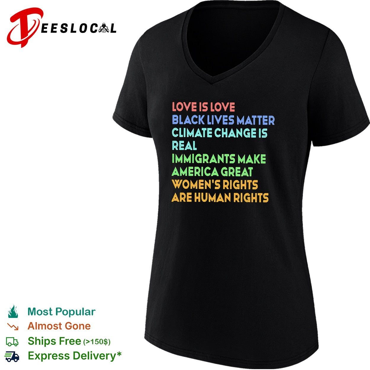 Love is love Black Lives Matter climate change is real immigrants make America shirt