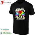Love the believer hate the belief shirt