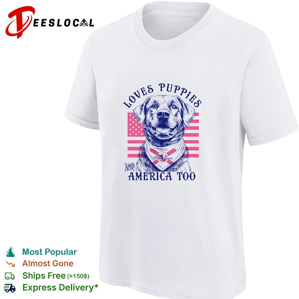 Loves puppies and America too Labrador shirt