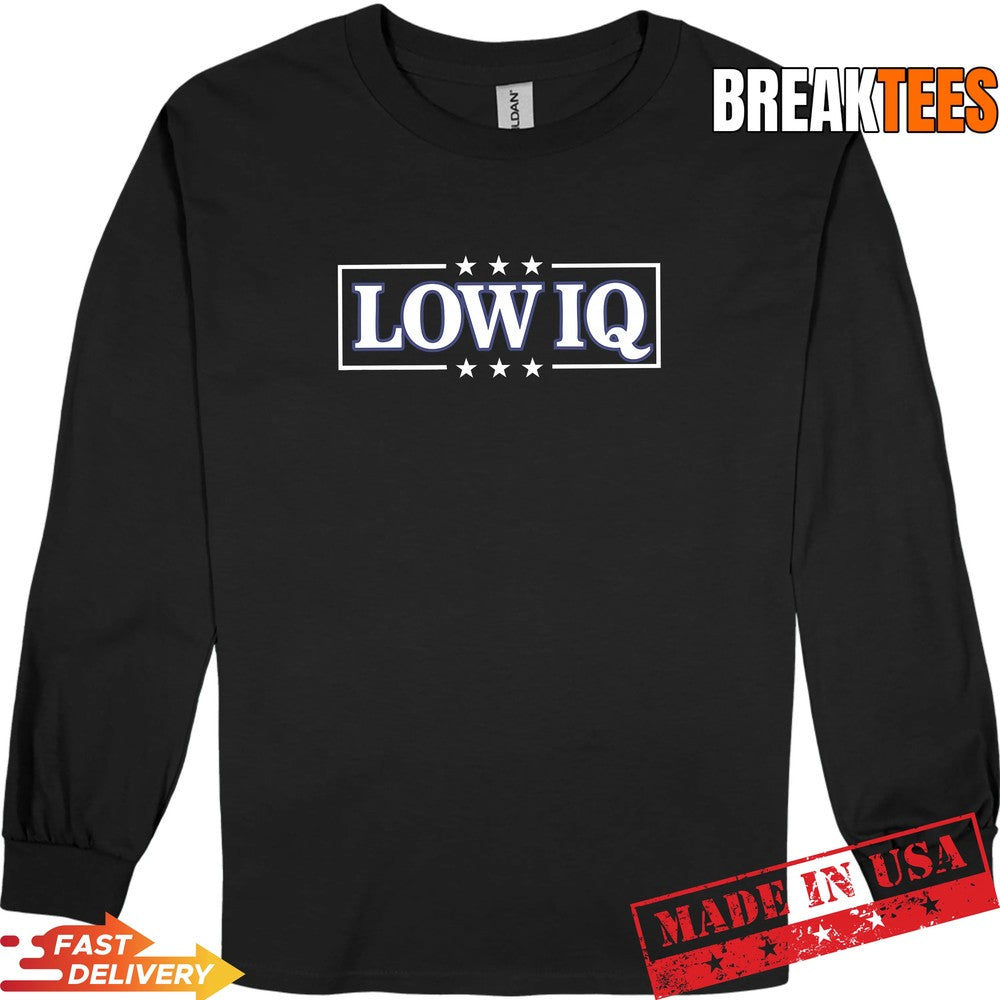 Low IQ. Donald Trump President of the United States T-Shirt