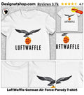 LuftWaffle German Air Force Parody shirt