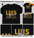 Luis Lara Luis Aura Milwaukee baseball shirt