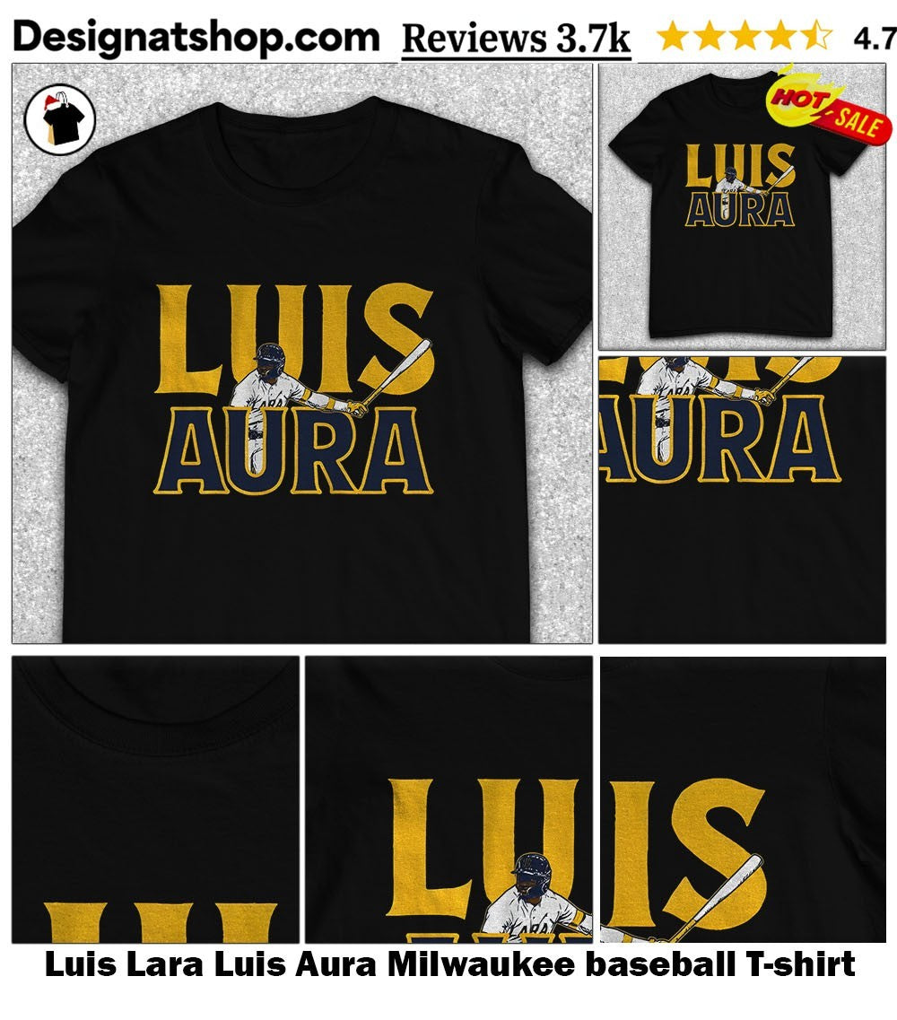 Luis Lara Luis Aura Milwaukee baseball shirt