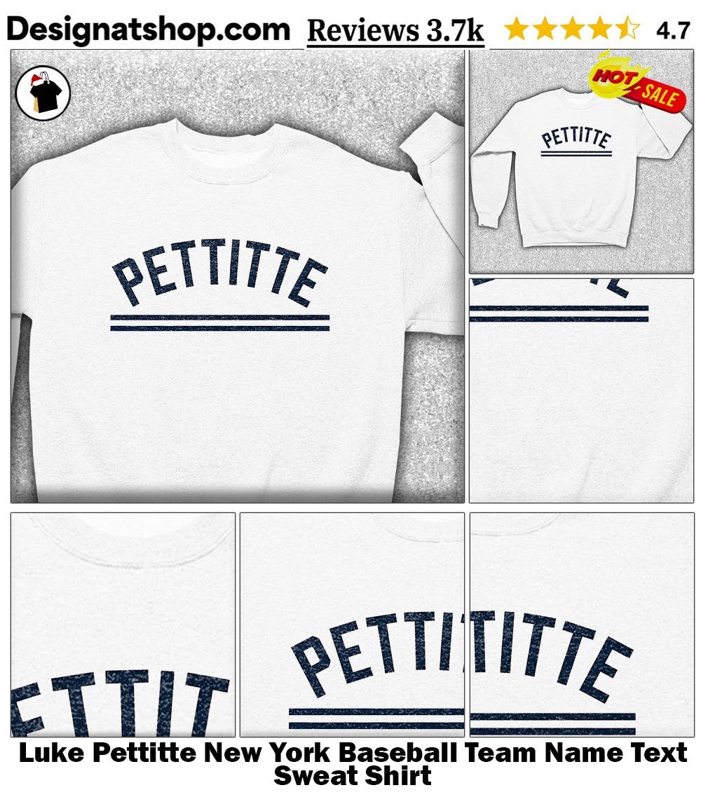 Luke Pettitte New York Baseball Team Name Text shirt