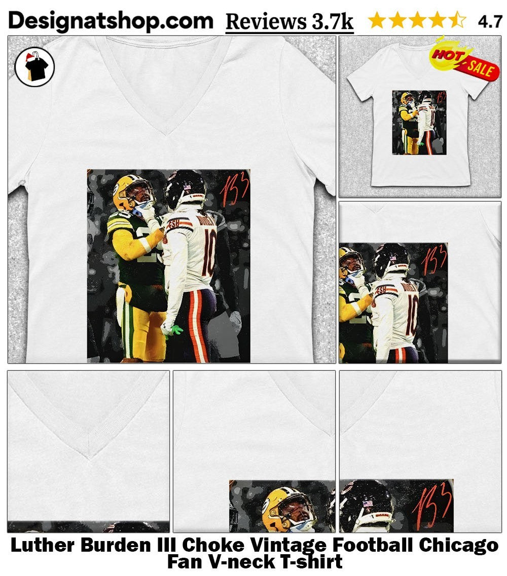 Luther Burden III Choke Vintage Football Chicago Fan shirt