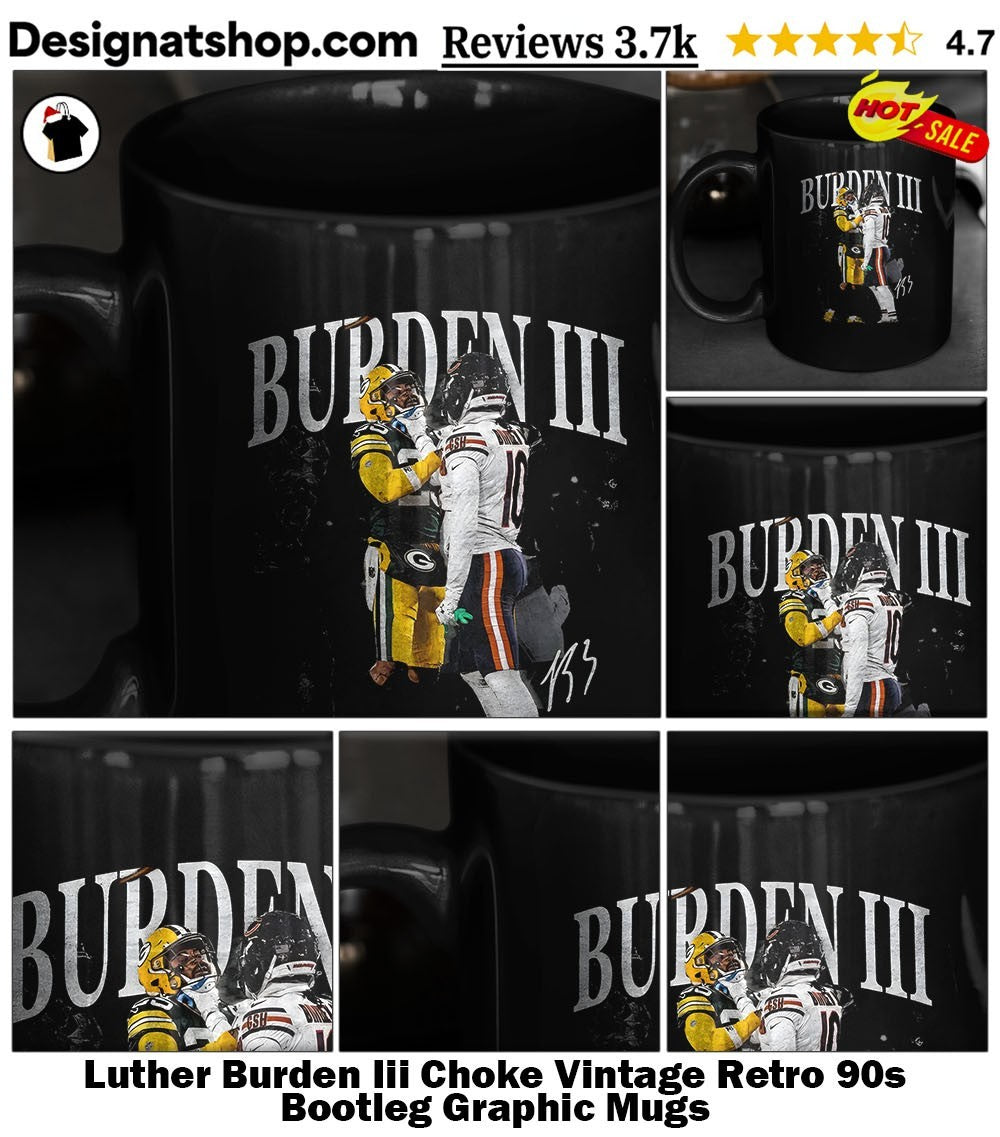 Luther Burden Iii Choke Vintage Retro 90s Bootleg Graphic shirt