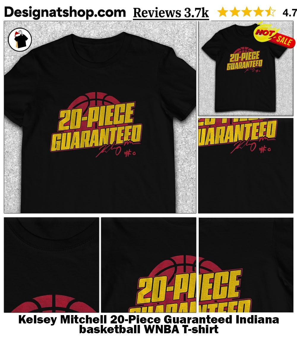 Kelsey Mitchell 20-Piece Guaranteed Indiana basketball WNBA shirt