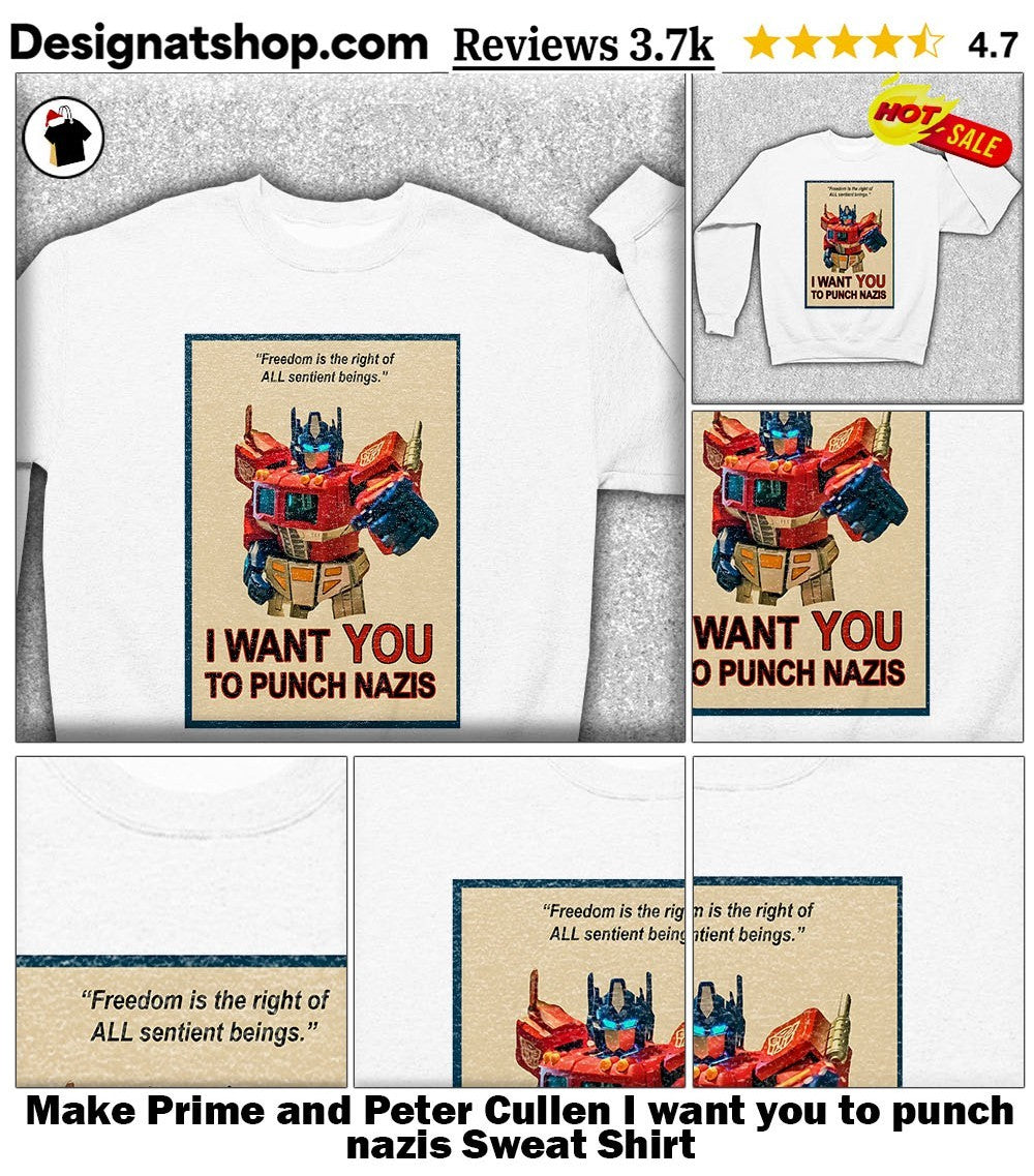 Make Prime and Peter Cullen I want you to punch nazis shirt