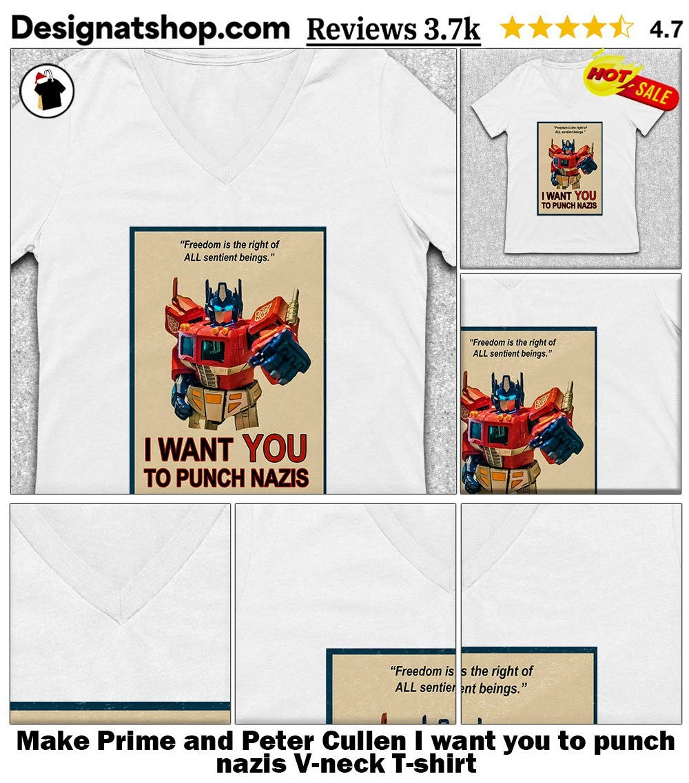 Make Prime and Peter Cullen I want you to punch nazis shirt