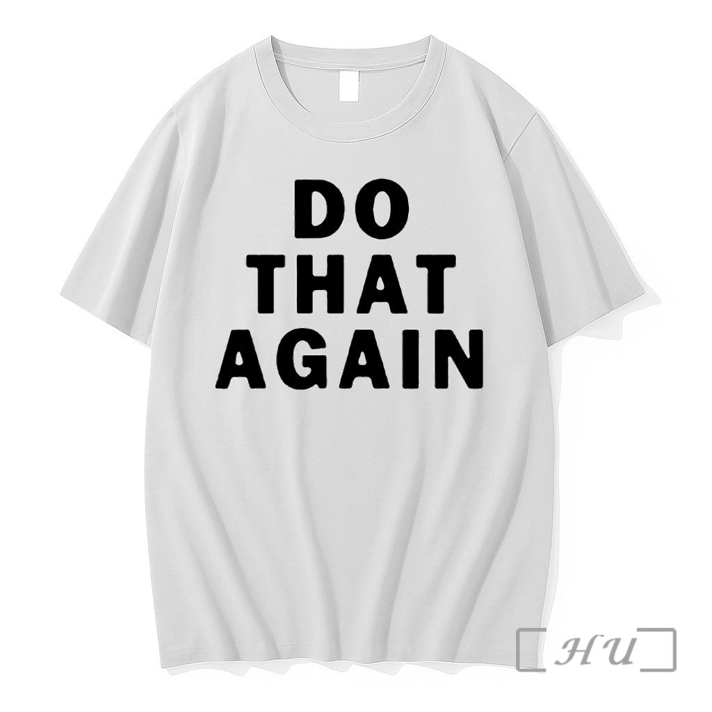 Malcolm Todd Do That Again Tshirts Sweater Hoodie Jpg