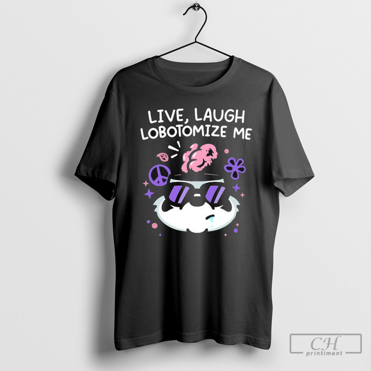 Mandatoryfunday Live Laugh Lobotomize Me