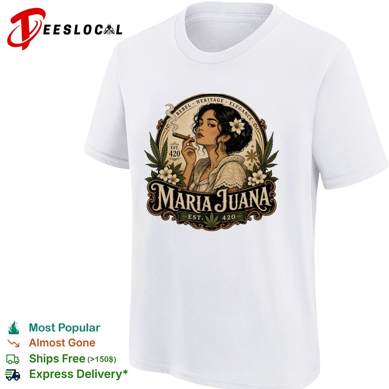 Maria Juana Rebel Heritage Elegance est 420 shirt