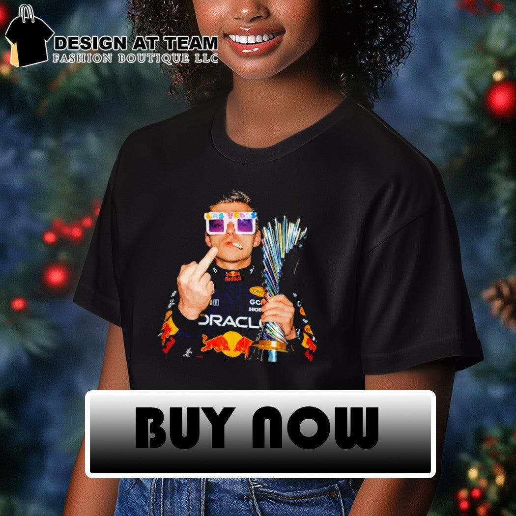 Max Verstappen Las Vegas Grand Prix F1 Racing middle finger smoking shirt