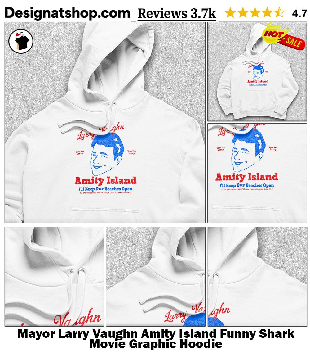 Mayor Larry Vaughn Amity Island Funny Shark Movie Graphic shirt