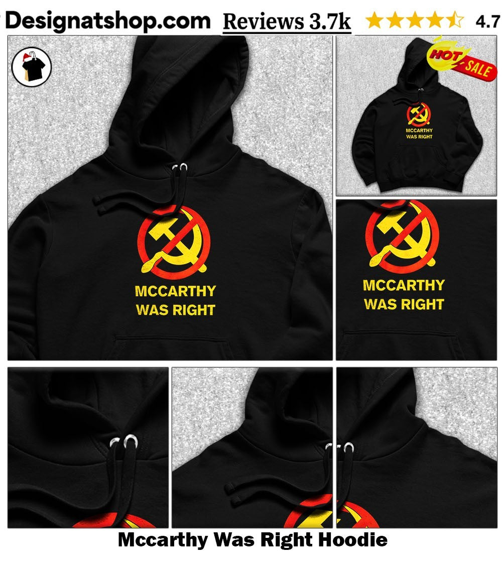 Mccarthy Was Right shirt