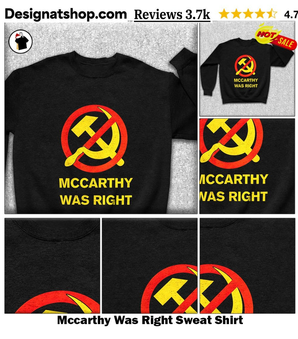 Mccarthy Was Right shirt