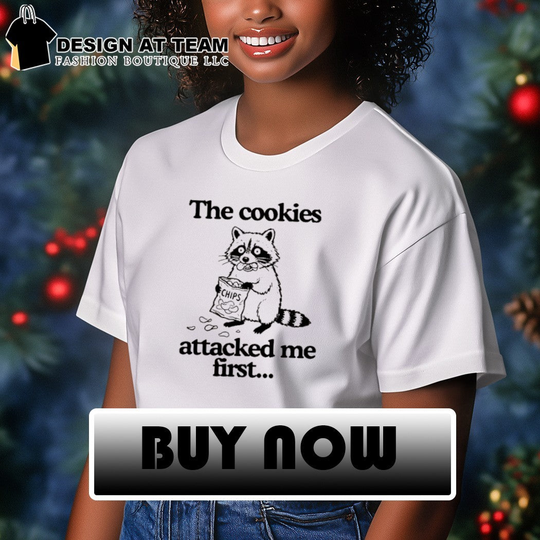 Meme Snack Raccoon the cookies attacked me first shirt