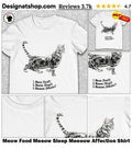 Meow Food Meeow Sleep Meeeow Affection Shirt
