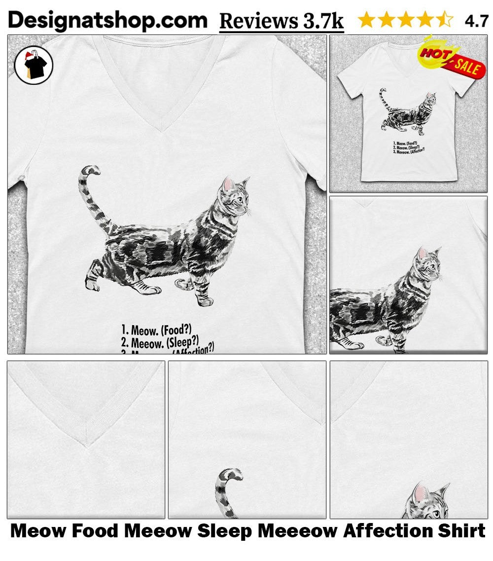 Meow Food Meeow Sleep Meeeow Affection Shirt