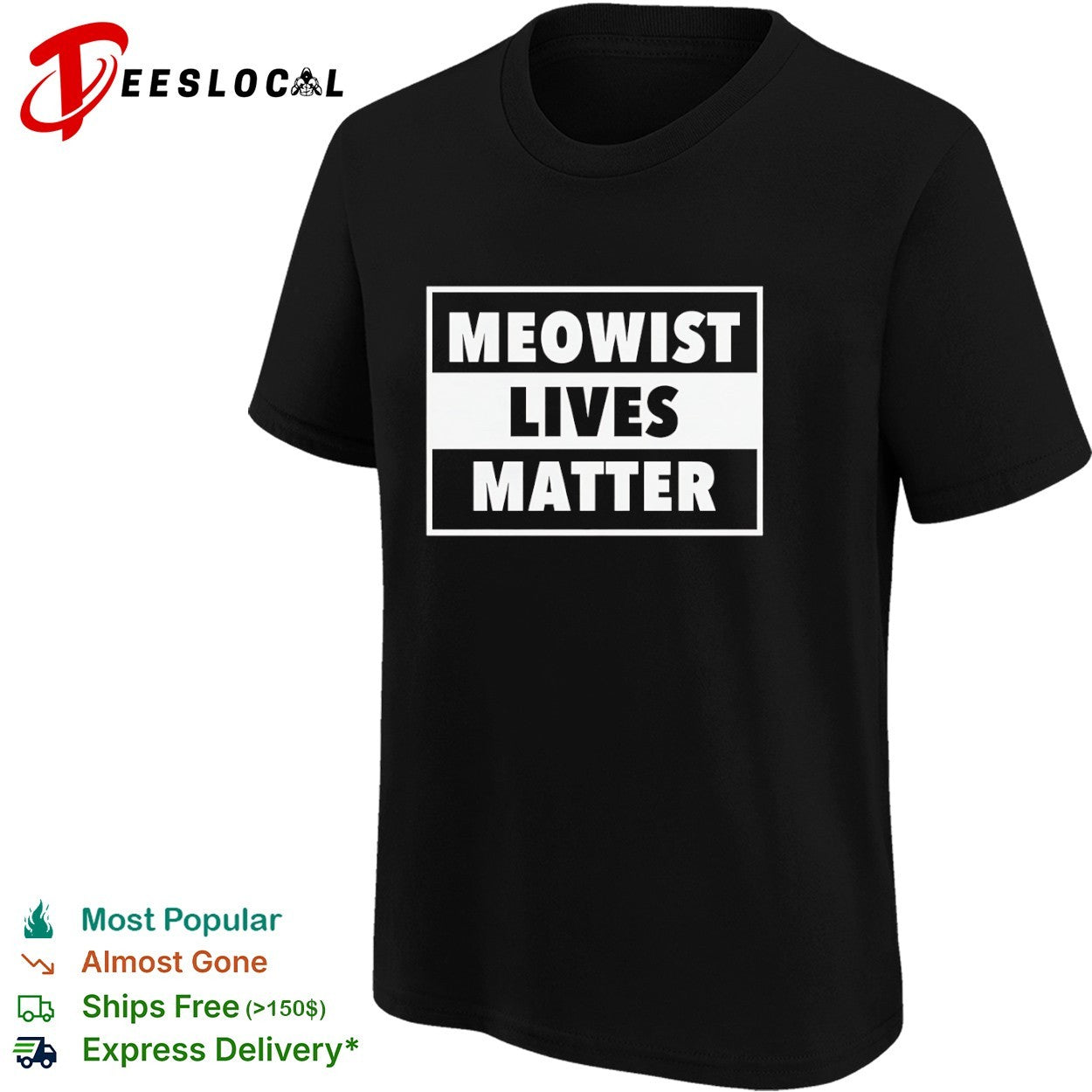 Meowist Lives Matter shirt