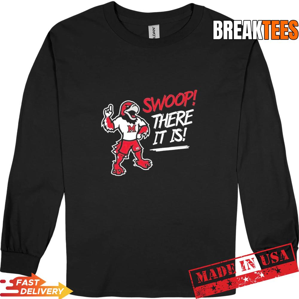 Miami RedHawks Swoop There It Is Mascot Shirt