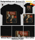 Michael Myers vs Jason Voorhees 7 Brew Coffee Halloween shirt