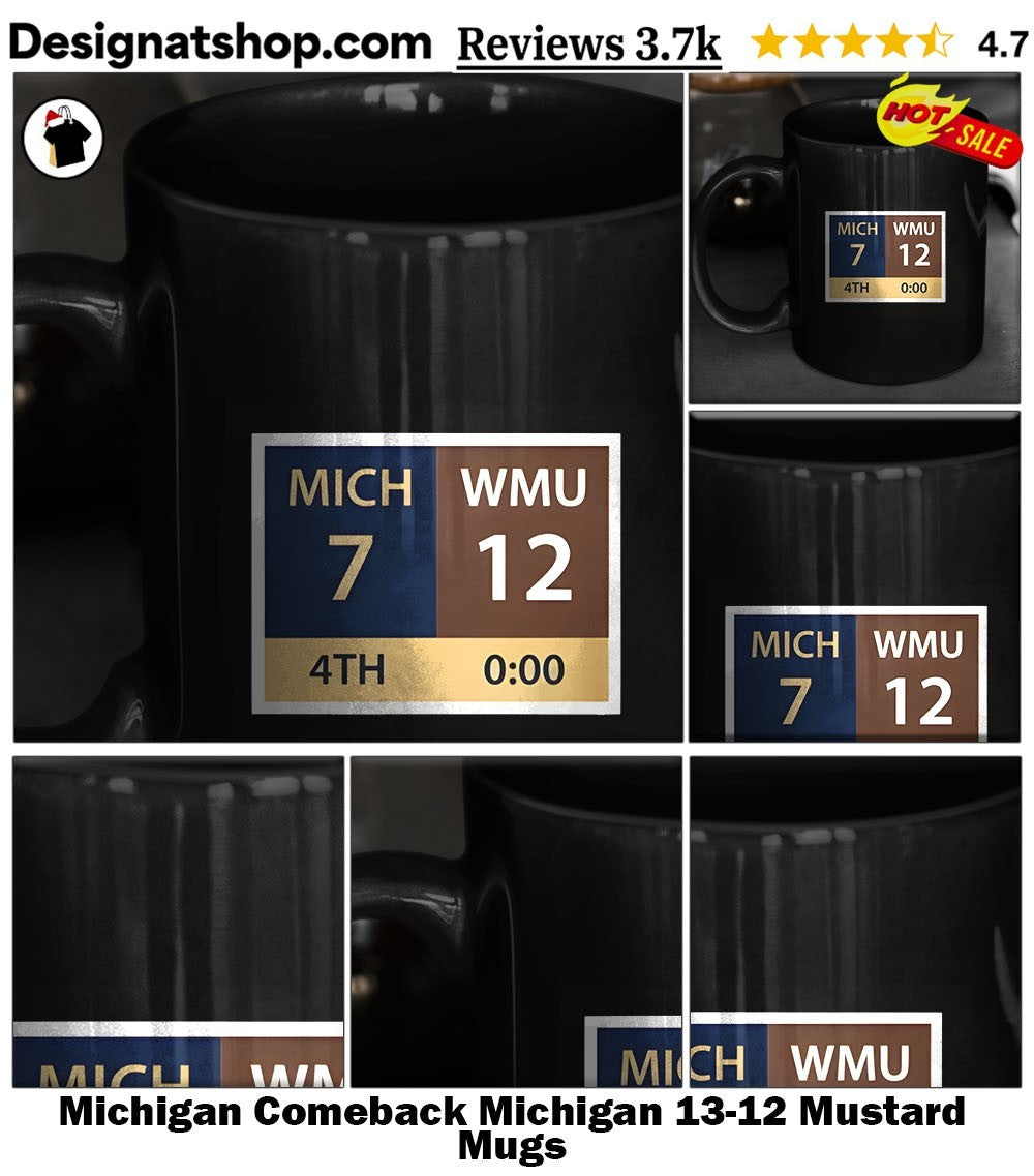 Michigan Comeback Michigan 13-12 Mustard shirt