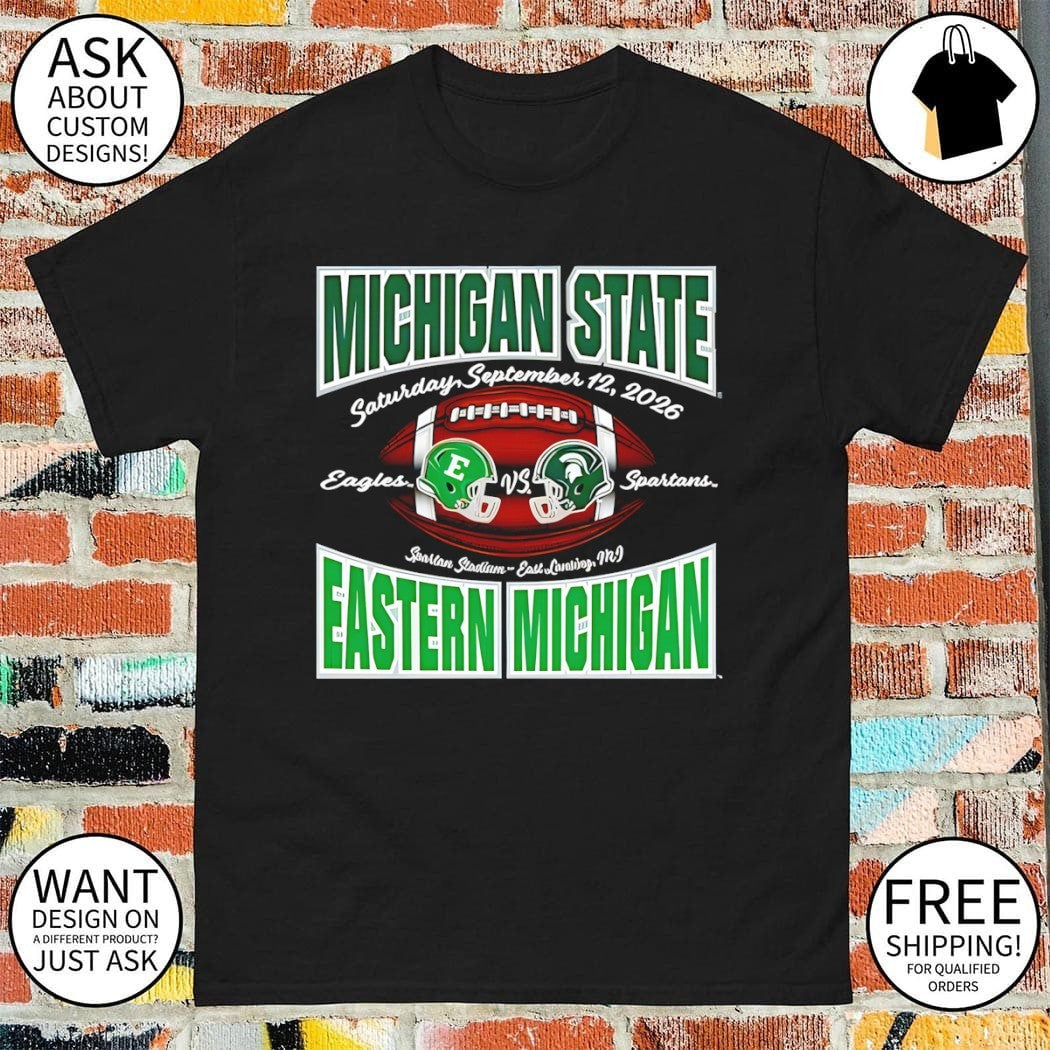 Michigan State Eastern Michigan September 12 2026 shirt
