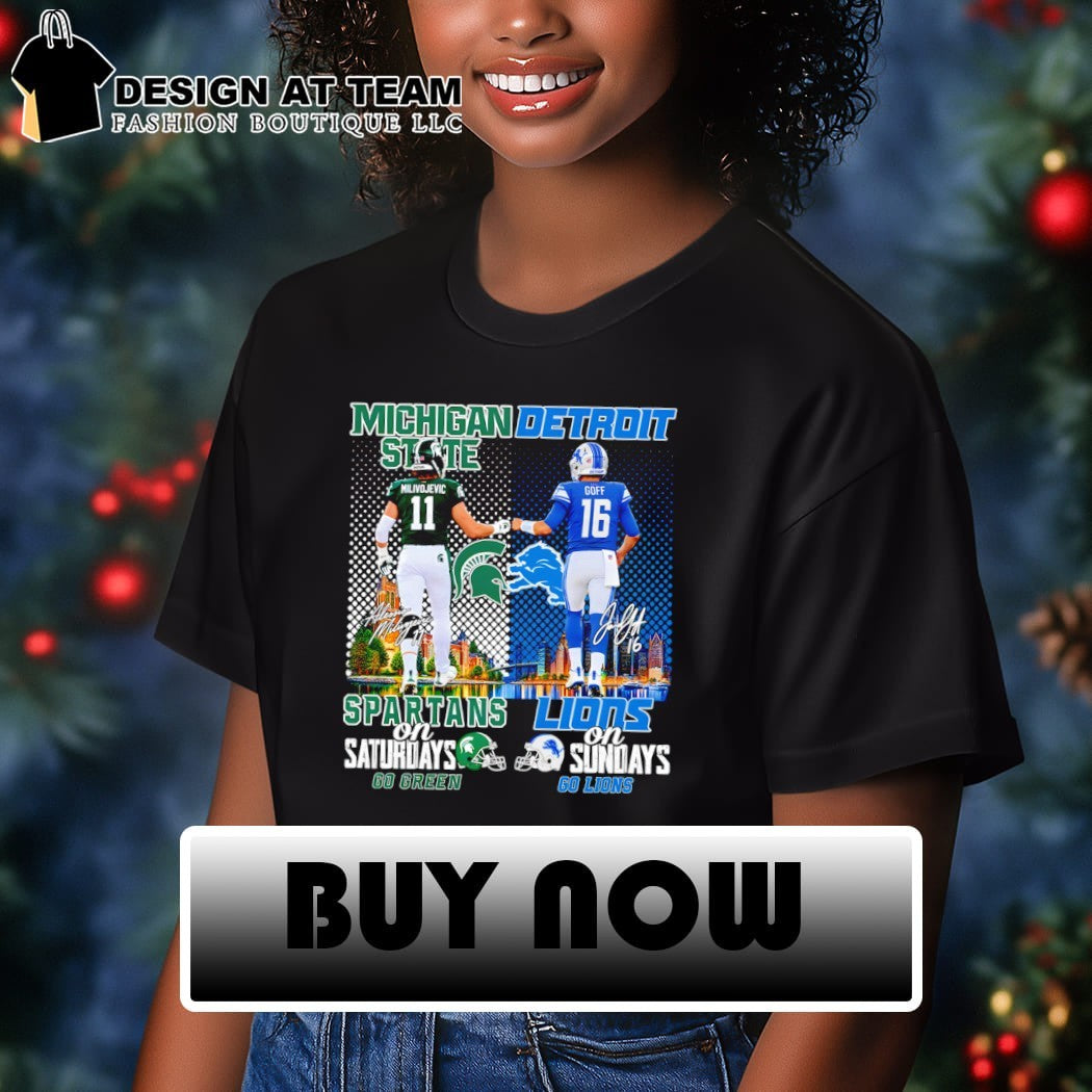 Michigan State Spartans And Detroit Lions Football Players On Saturdays Sundays Shirt