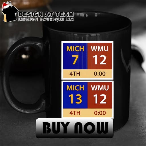 Michigan vs Western Michigan Scoreboard-MICH 13 WMU 12 Miracle Hail Mary shirt
