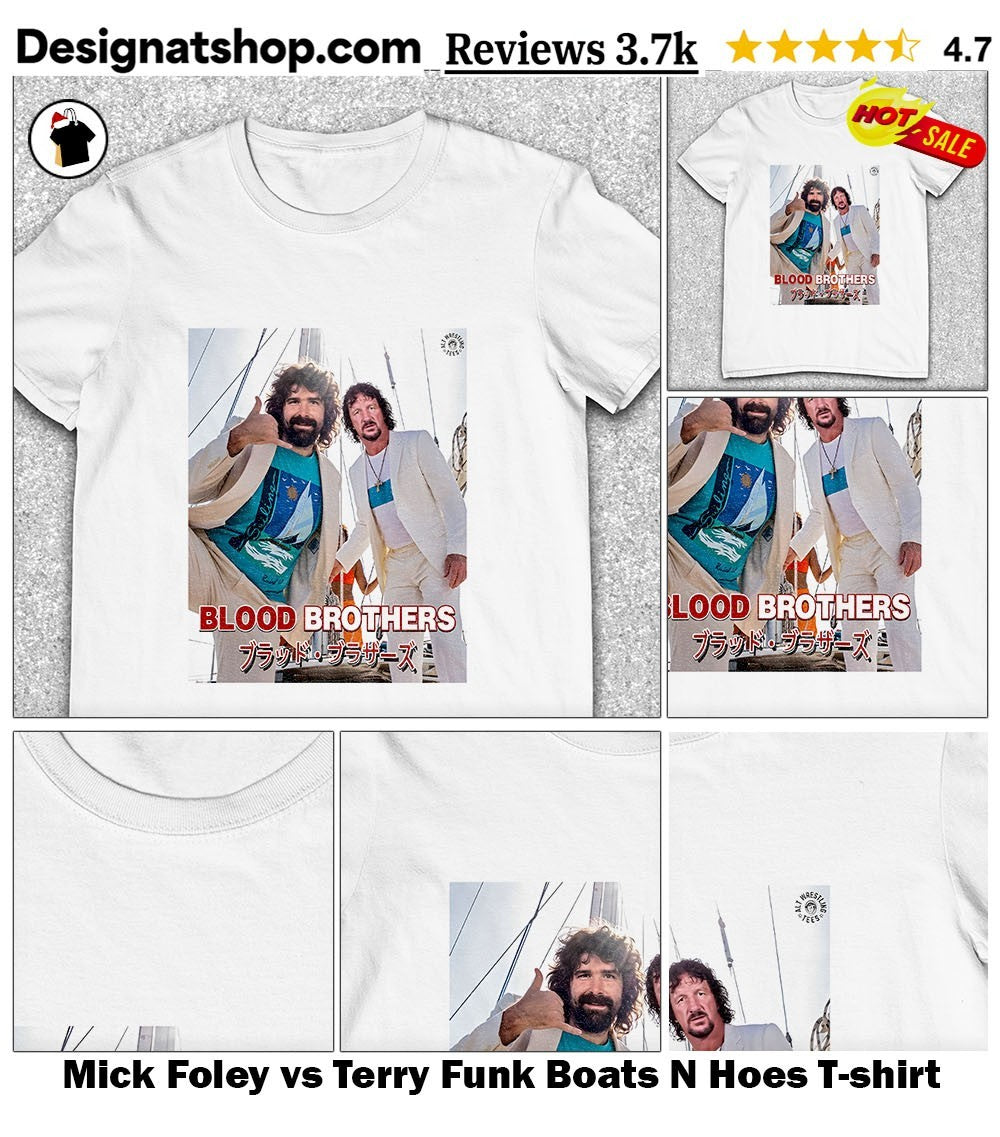 Mick Foley vs Terry Funk Boats N Hoes shirt