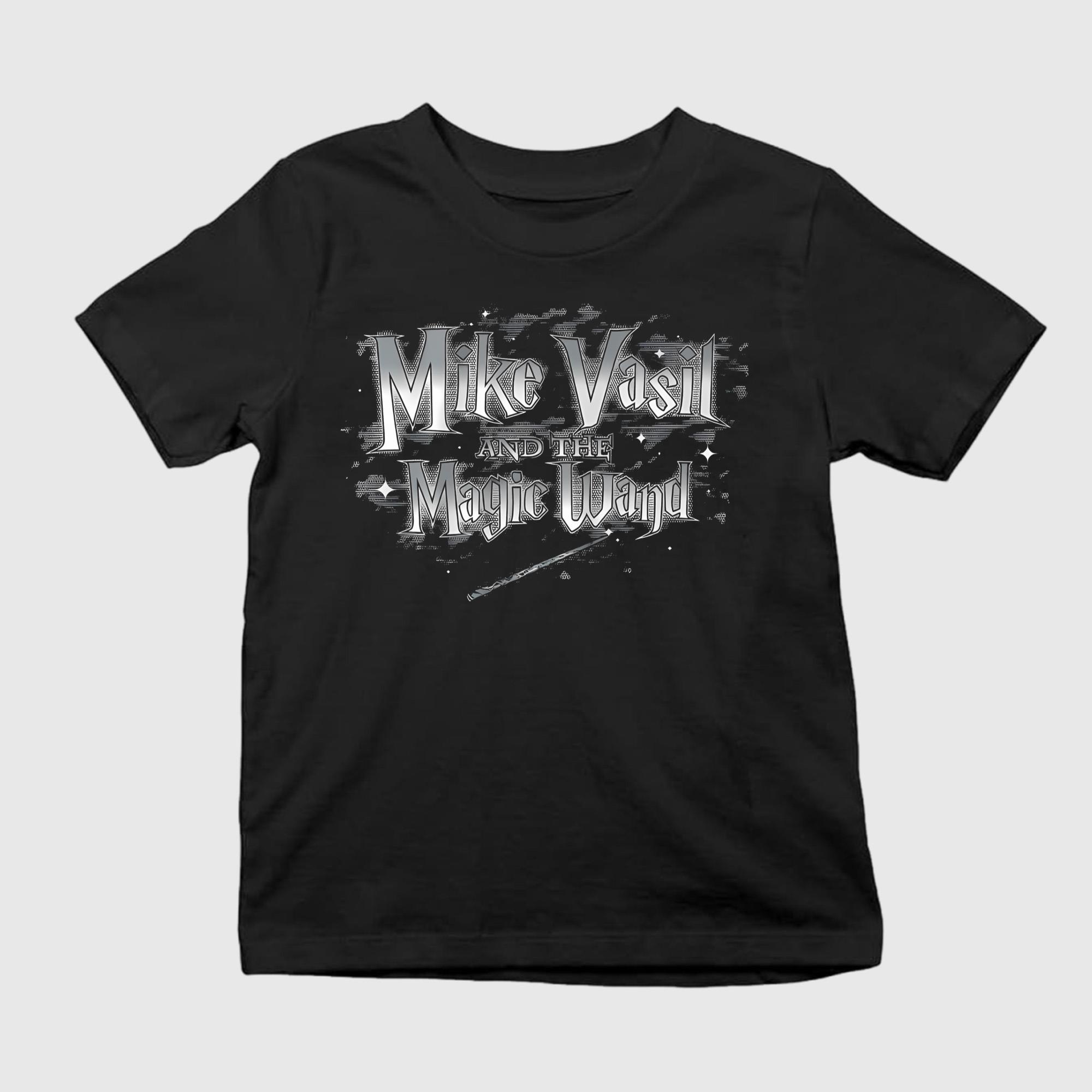 Mike Vasil And The Magic Wand Shirt