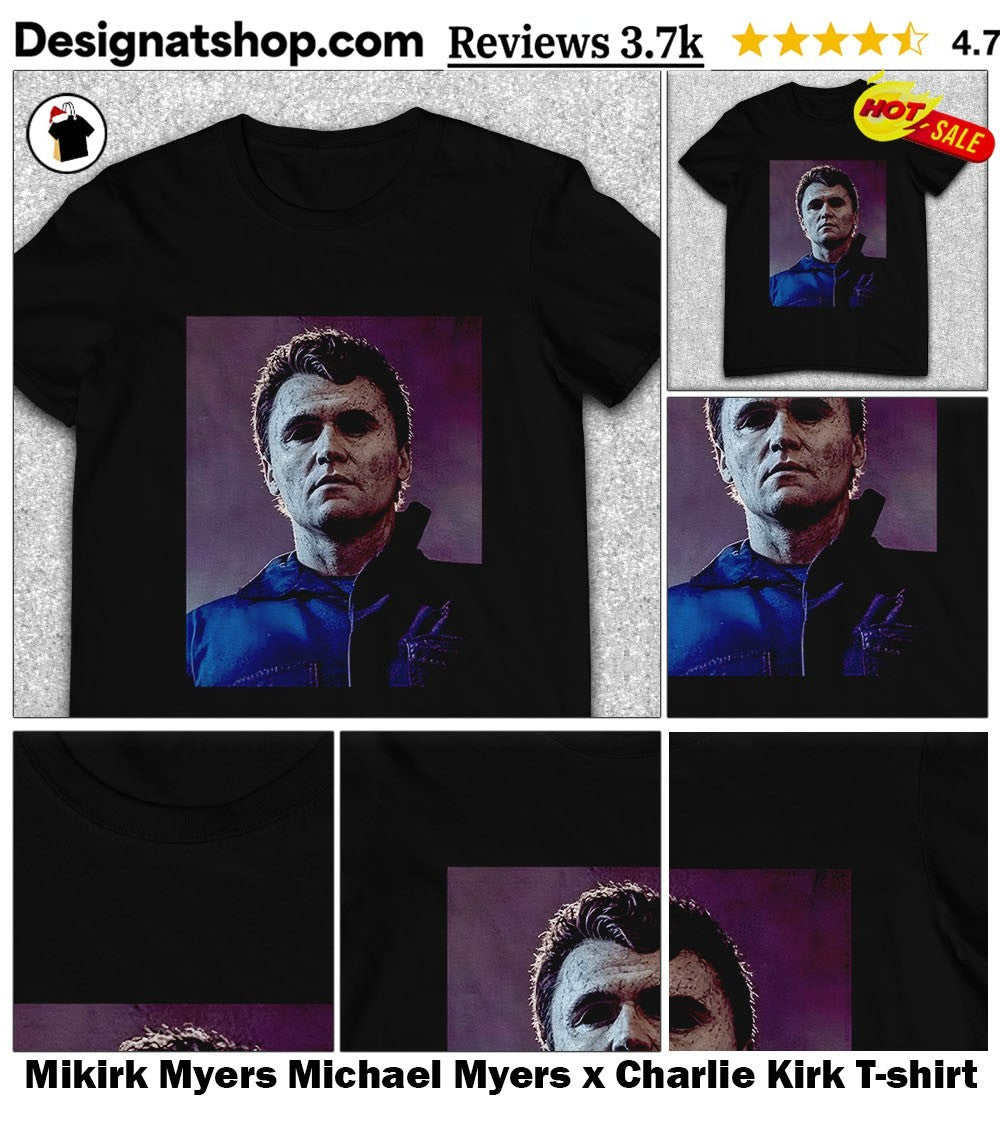 Mikirk Myers Michael Myers x Charlie Kirk shirt