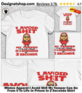 Minion Apparel I Avoid Shit My Temper Can Go From 0 To Life In Prison In 2 Seconds Shirt
