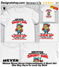 Minion Boxer Never Underestimate A Short Girl She May Have To Look Up Shirt