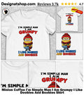 Minion Coffee I’m Simple Man I Am Grumpy I Like Doobies And Boobies Shirt