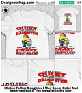 Minion Father Daughter I May Seem Quiet And Reserved But If You Mess With My Shirt