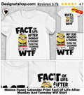 Minion Funny Calendar Print Fact Of Life After Monday And Tuesday Wtf Shirt