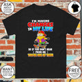 Minion I’m making changes in my life so if you don’t hear from me shirt