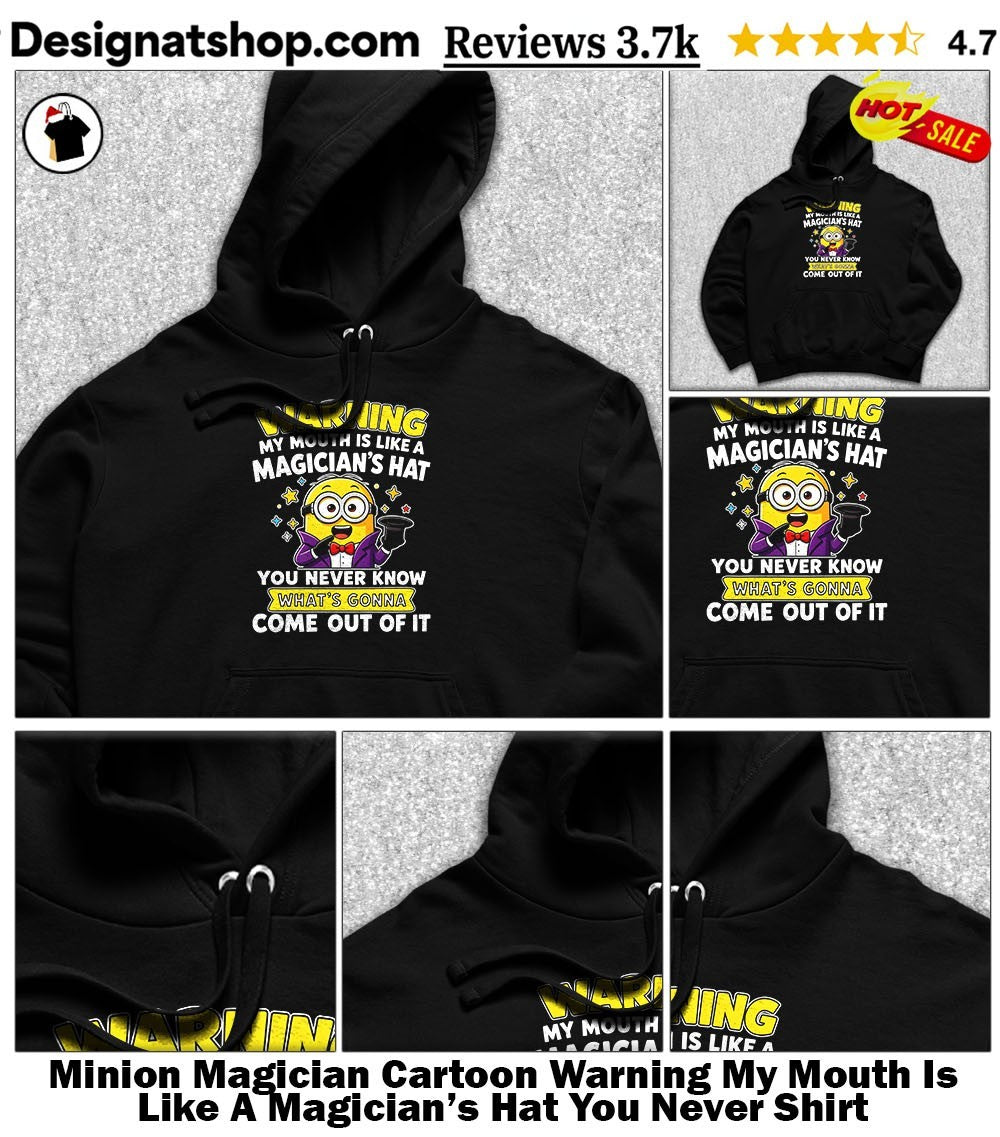 Minion Magician Cartoon Warning My Mouth Is Like A Magician’s Hat You Never Shirt