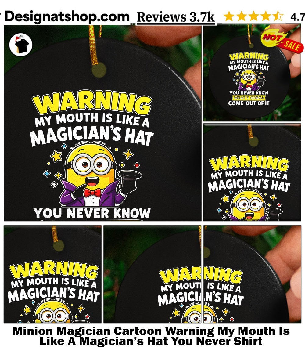 Minion Magician Cartoon Warning My Mouth Is Like A Magician’s Hat You Never Shirt