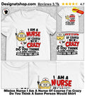 Minion Nurse I Am A Nurse Of Course I’m Crazy Do You Think A Sane Person Would Shirt