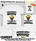 Minion Plaid Apparently When You Treat People The Same Way They Get funny shirt