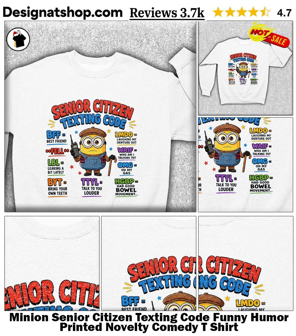 Minion Senior Citizen Texting Code Funny Humor Printed Novelty Comedy T Shirt