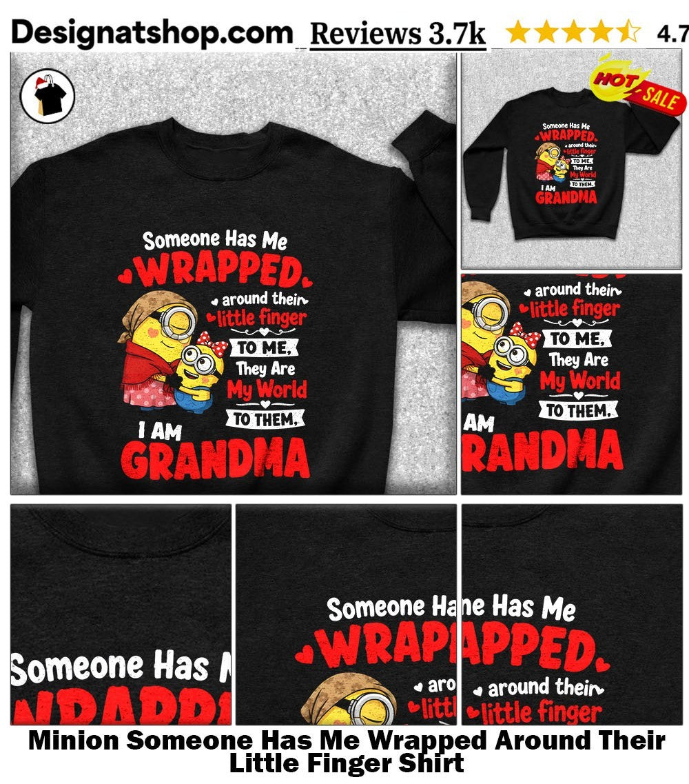 Minion Someone Has Me Wrapped Around Their Little Finger Shirt