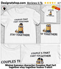 Minion banana character Couples that fart together stay together humor shirt