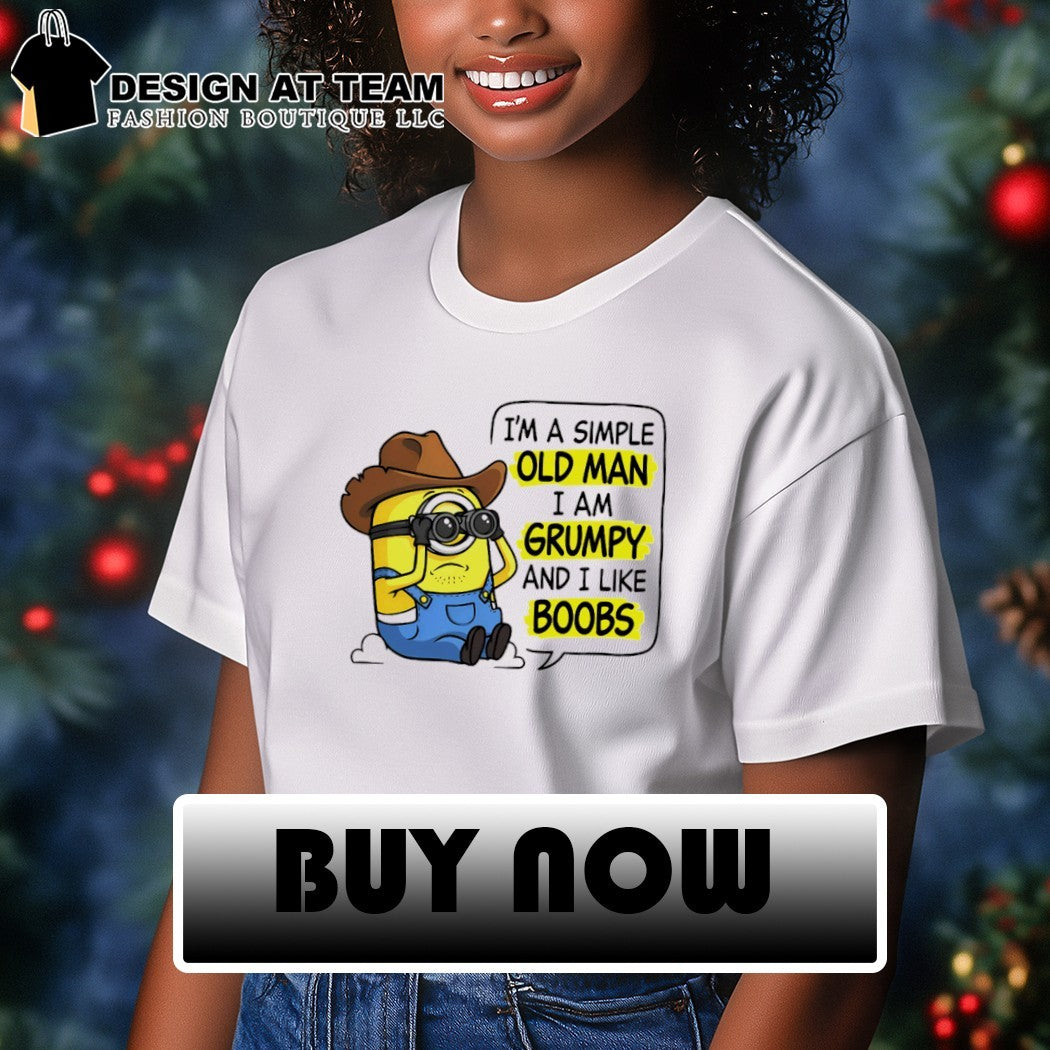 Minion cowboy I’m a simple old man I am grumpy and I like boobs shirt