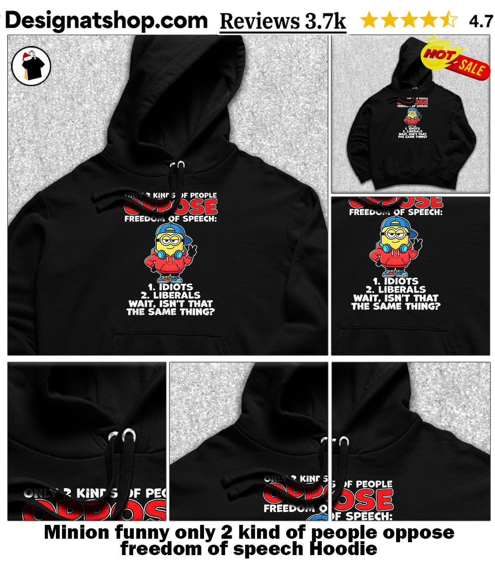 Minion funny only 2 kind of people oppose freedom of speech shirt