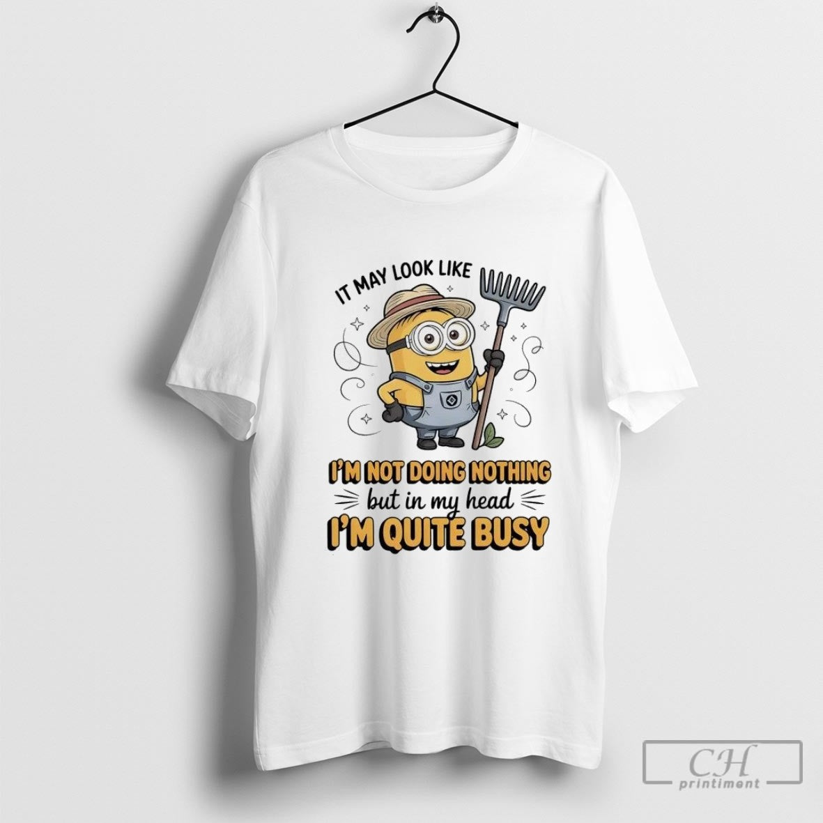 Minion It May Look Like Im Not Doing Nothing In My Head Im Quite Busy